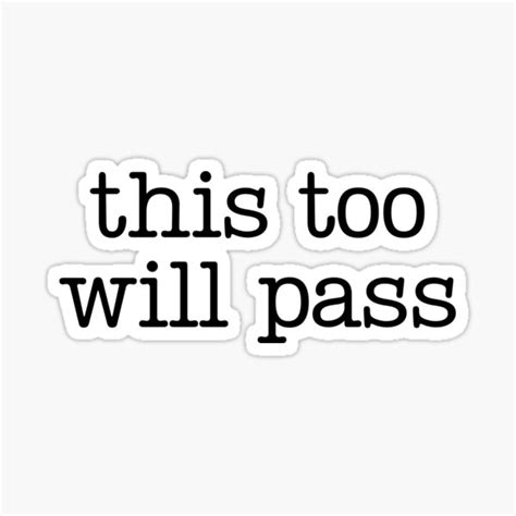 This Too Will Pass Sticker For Sale By Safi Designs Redbubble