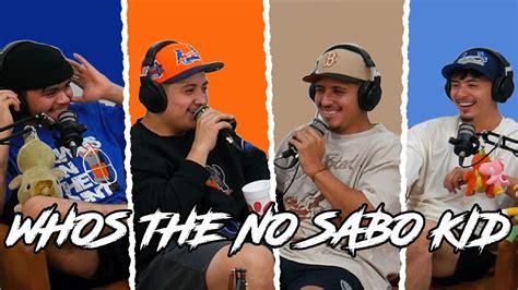 Whos The No Sabo Kid Youtube