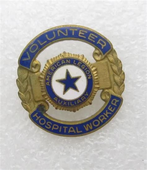 Volunteer American Legion Auxiliary Hospital Worker Lapel Pin C99 8