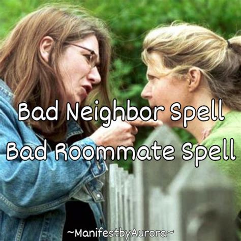 Bad Neighbor Spell Remove Bad Neighbor Or Roommate Banishing Etsy Canada