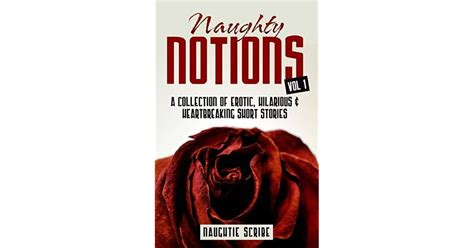 Naughty Notions Vol 1 By Naughtie Scribe