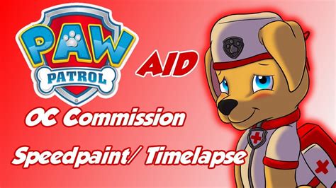 Commission Paw Patrol Oc Aid Speedpaint Timelapse Youtube
