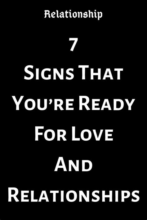7 Signs That Youre Ready For Love And Relationships Relate Catalog Relationship