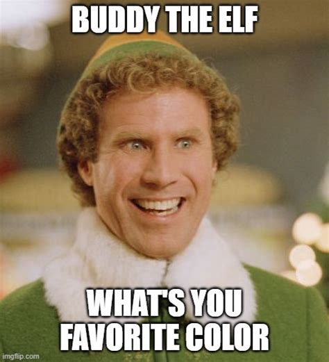 Buddy The Elf Meme Imgflip