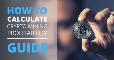 How to Calculate Crypto Mining Profits - The Definitive Guide