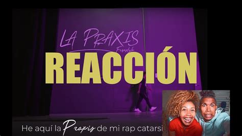 ReacciÓn La Praxis Freestyle Redimi2 El Papa Del Rap Youtube