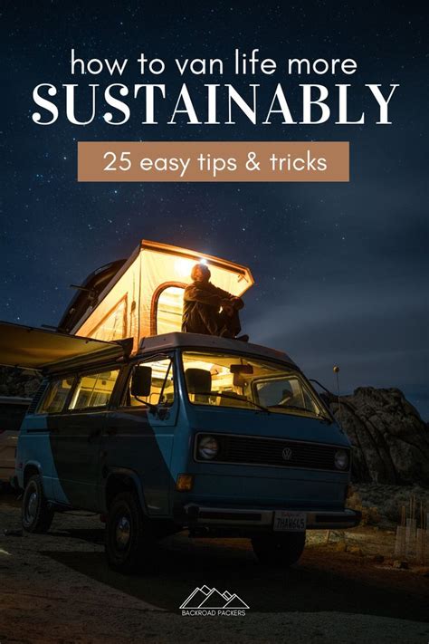 A Van With The Words 50 Van Life Tips For Camping And Living On The Road