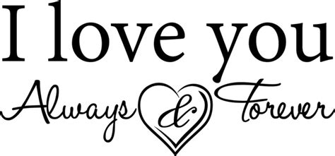 I Love You Always And Forever Vinyl Wall Decal Quote Sticker Decor