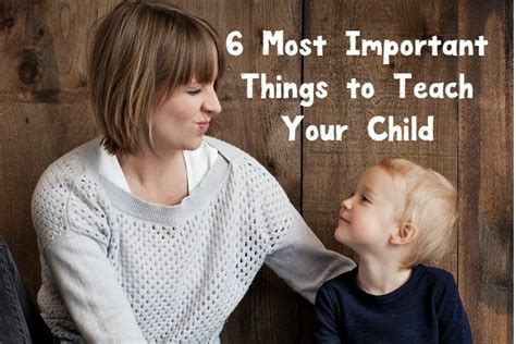 What Are The Most Important Things I Can Teach My Child