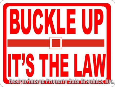 buckle up caution signs