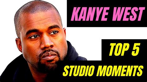 Kanye West TOP 5 Studio Moments YouTube