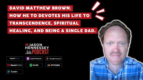 David Matthew Brown How He Coaches People To Breathe Out The Fire Full Ep Jason Hennessey