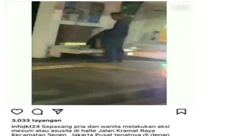 viral sepasang kekasih mesum di halte kramat raya jakpus okezone megapolitan