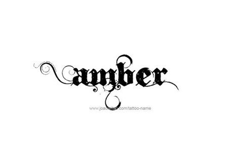 Amber Name Tattoo Designs Name Tattoos Names Name Tattoo