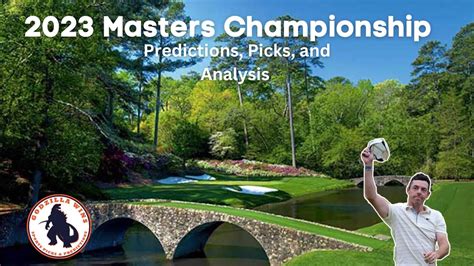 2023 Masters Championship Picks Youtube