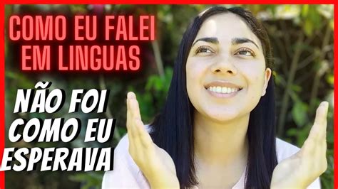 Testemunho Batismo O Esp Rito Santo E Linguas Estranhas Youtube