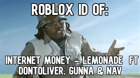 All the id codes in this post are not meant to disturb other players. ROBLOX BOOMBOX ID/CODE FOR INTERNET MONEY - LEMONADE ft ...