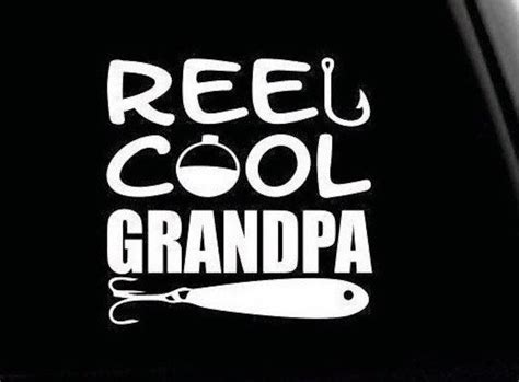 Reel Cool Grandpa Vinyl Decal Reel Cool Grandpa Sticker Etsy