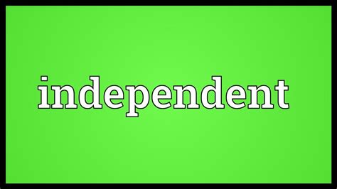 Independent Meaning - YouTube