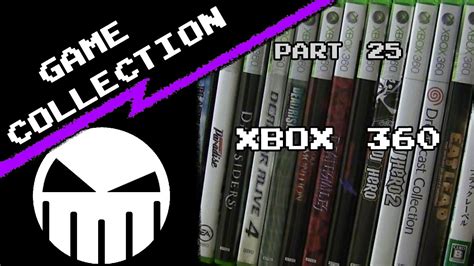 Game Collection Part 25 Xbox 360 Youtube