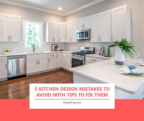 5 Kitchen Design Mistakes To Avoid With Tips To Fix Them