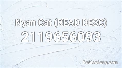 Nyan Cat Read Desc Roblox Id Roblox Music Codes