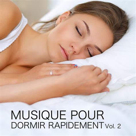 Musique Pour Dormir Rapidement Vol 2 Album By Relaxation Sommeil Et