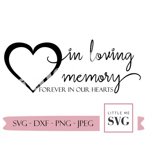 In Loving Memory Svg Heart Svg Forever In Our Hearts Etsy