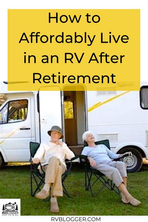 Cheap Retirement Living In An Rv In 2021 Rv Trip Planner Rv Rv Living