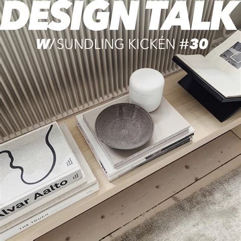 Design Talk W Sundling KickÉn Heta Tips I Novembermörkret