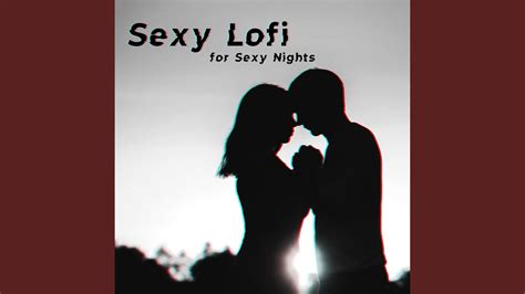 sex lofi chill youtube music