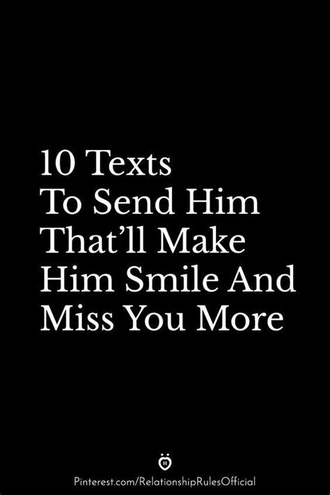10 Texts To Send Him Thatll Make Him Smile And Miss You More In 2020