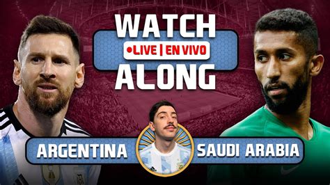 LIVE | ARGENTINA vs SAUDI ARABIA | Watch Along with Kevincho | 2022 