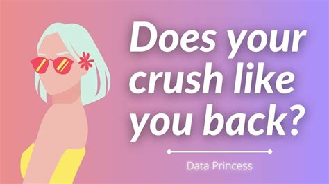 Does Your Crush Like You Back Quiz Youtube