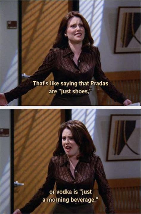 Funny Quotes Will And Grace Karen Quotesgram