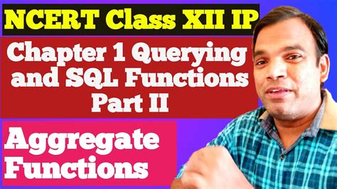 Ncert Class Xii Ip Chapter 1 Querying And Functions In Mysql