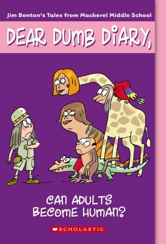 Dear Dumb Diary 5 Can Adults Become Human By Jim Benton Used