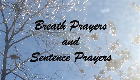 How To Pray Using Breath Prayers Or Sentence Prayers Prayer Ideas