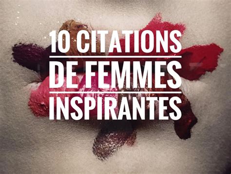 10 Citations De Femmes Inspirantes On My Lipsparis