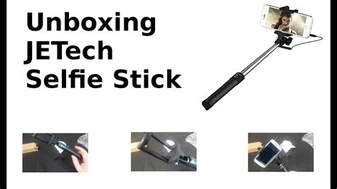 Selfie Stick Jetech Unboxing Youtube