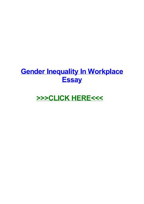 astounding gender inequality in the workplace essay ~ thatsnotus