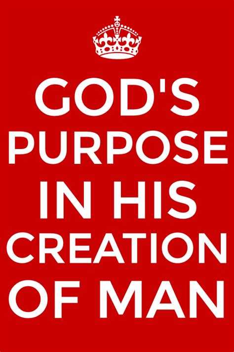 Seeing Gods Purpose In Creating Man And Cooperating With God To
