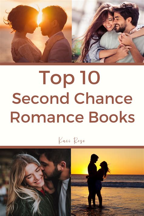 The 10 Best Second Chance Romance Books Author Kaci Rose