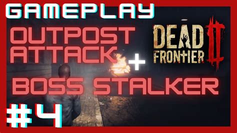 Dead Frontier 2 Gameplay Pt Br Ataque Ao Outpost E Boss Stalker 4