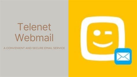 Telenet Webmail A Convenient And Secure Email Service
