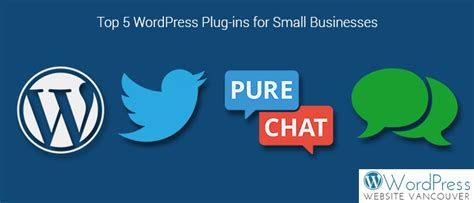 Top 5 Wordpress Plug Ins For Small Businesses Wordpress Website Vancouver