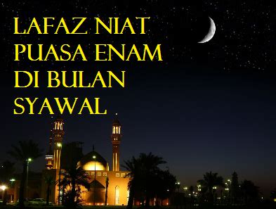 Lafaz niat puasa sunnah kamis dan keutamaannya. Lafaz Niat Puasa Enam Bulan Syawal | KISAH VIRAL DUNIA