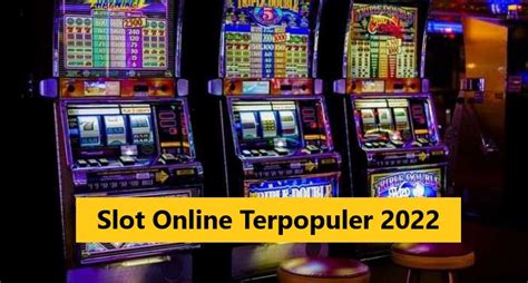 slot terpopuler 2022