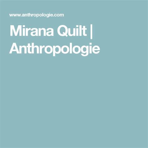Mirana Quilt Anthropologie Quilts Whitby Anthropologie