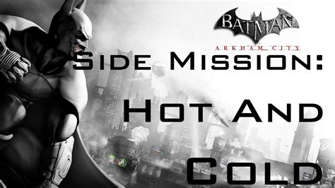 Arkham city side mission walkthrough video in high definition = side mission: Batman Arkham City Side Mission: Hot and Cold [1080p HD ...